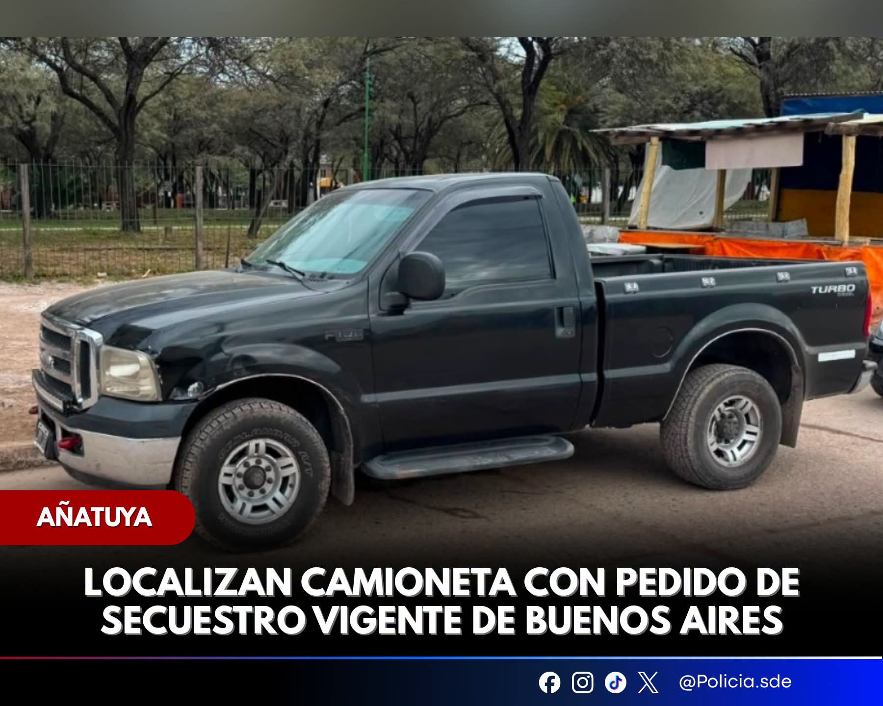 Añatuya:  localizan camioneta con pedido de secuestro en Buenos Aires 