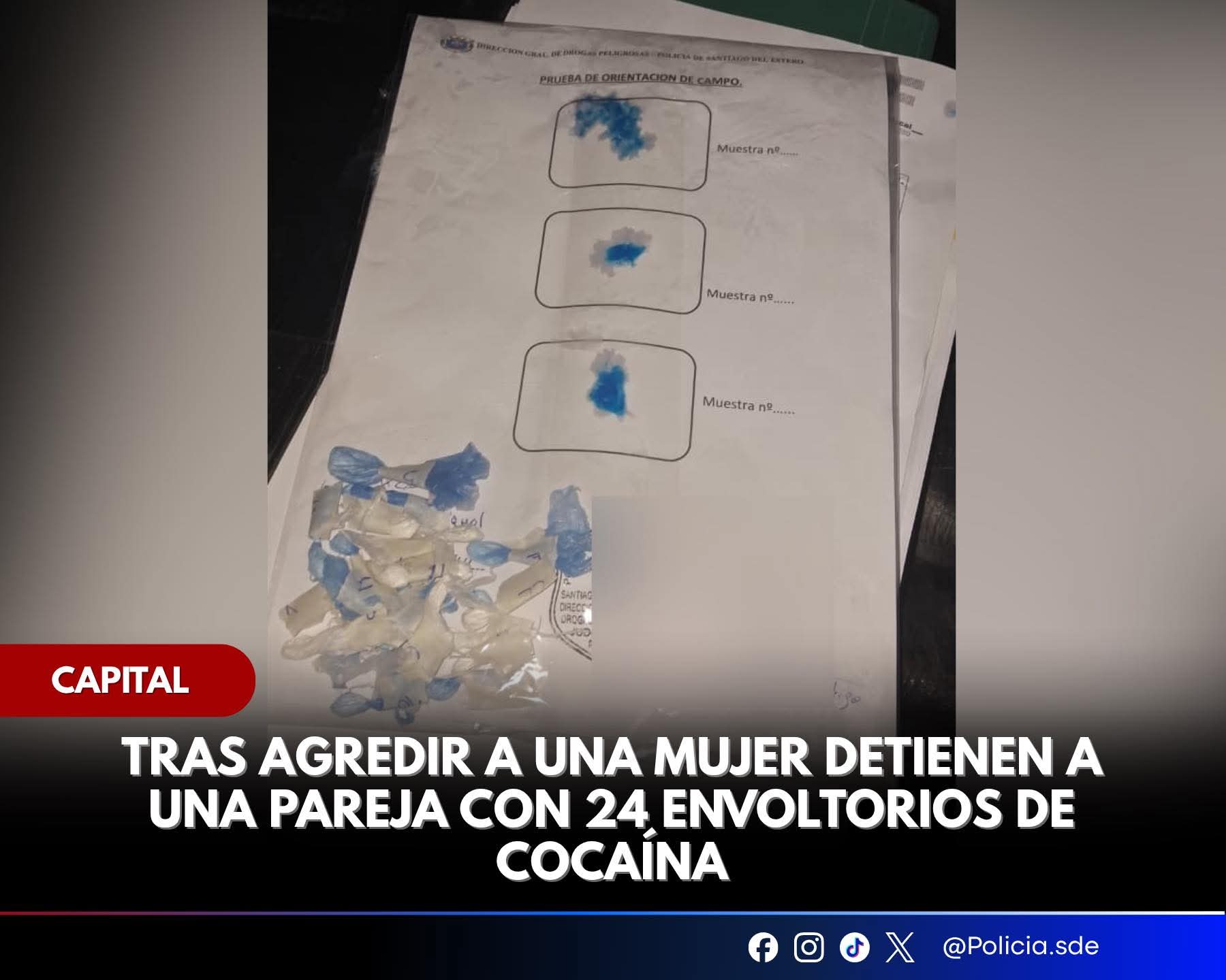 Detienen a una pareja con 24 envoltorios de cocaína en la Capital 