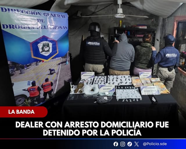 La Banda:  Dealer cumplía arresto domiciliario y fue detenido por vender droga en su casa