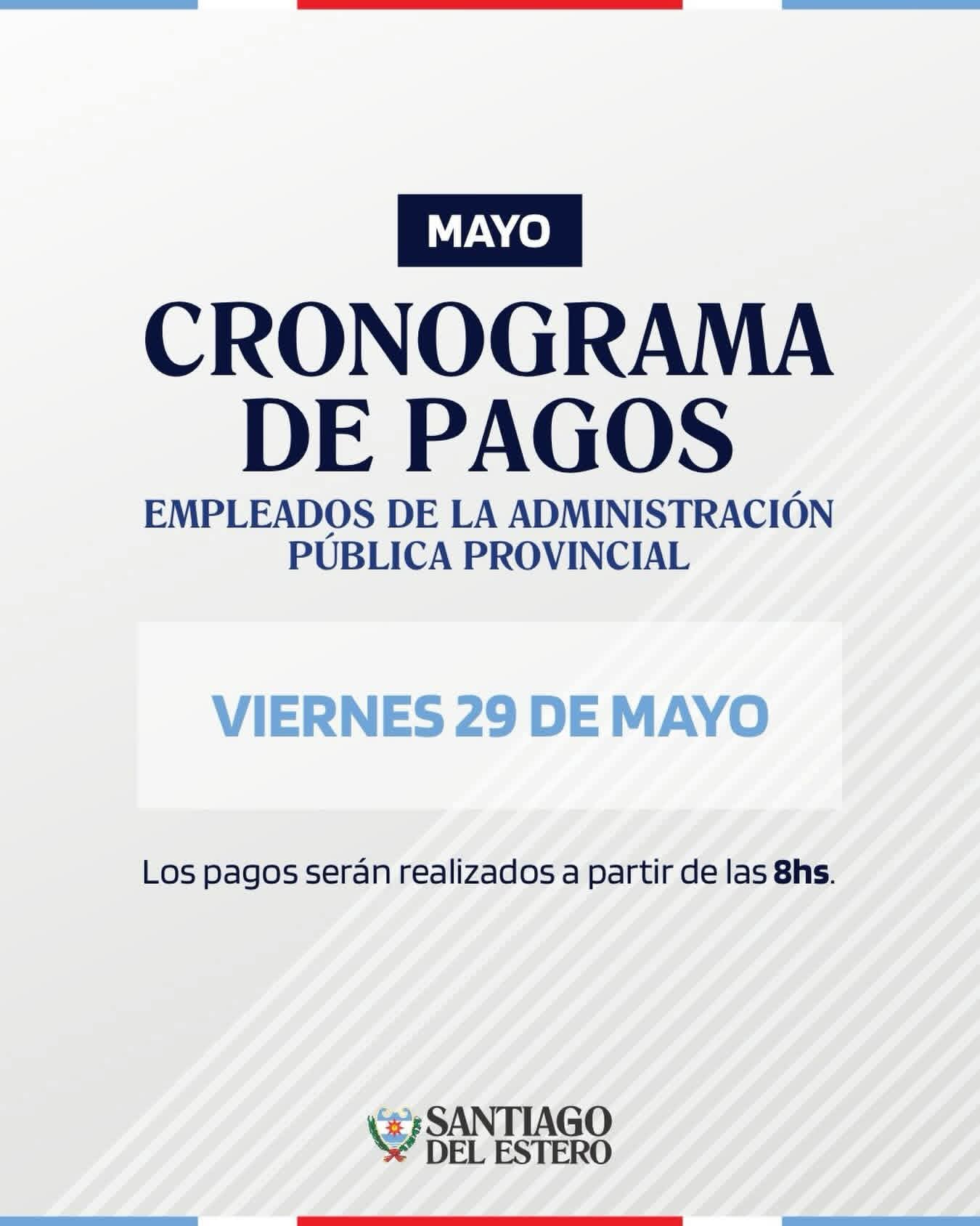 El próximo viernes 29, se abonará el sueldo de mayo a la Administración Pública 